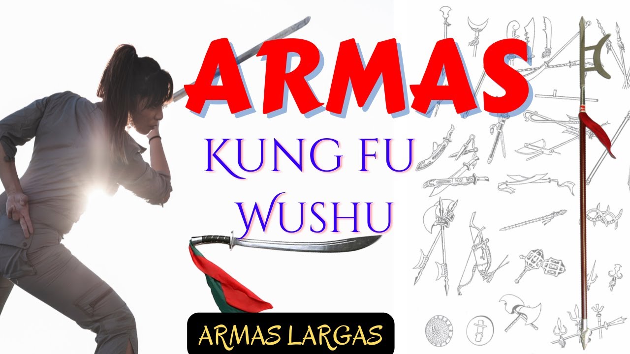 Descubre Los Tipos De Armas Del Kung Fu